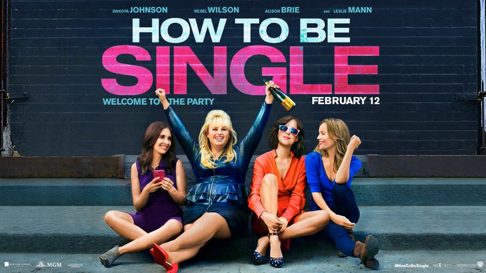 MOVIE REVIEW: HOW TO BE SINGLE